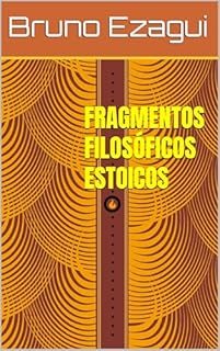 Livro FRAGMENTOS FILOSÓFICOS ESTOICOS