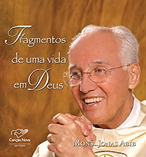 Livro Fragmentos de uma vida em Deus