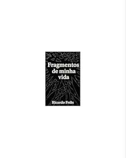 Fragmentos de minha vida