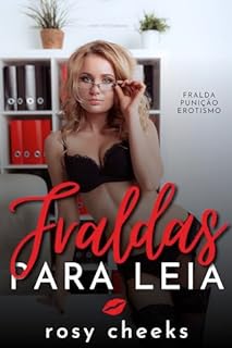 Livro Fraldas Para Leia: Fralda Punição Erotismo (Meninas Castigadas Com Fraldas)
