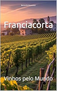 Livro Franciacorta: Vinhos pelo Mundo (Wines of the World: Italy)