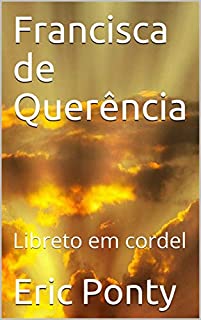 Livro Francisca de Querência: Libreto em cordel