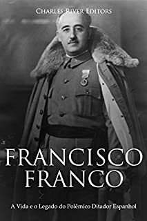 Livro Francisco Franco: A Vida e o Legado do Polêmico Ditador Espanhol