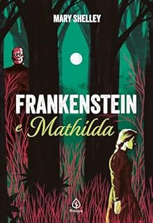 Livro Frankenstein e Mathilda