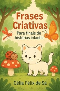 Livro Frases Criativas: Para Finais de Histórias Infantis