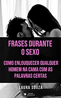 Frases durante o sexo: como enlouquecer qualquer homem na cama com as palavras certas