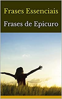 Livro Frases Essenciais: Frases de Epicuro