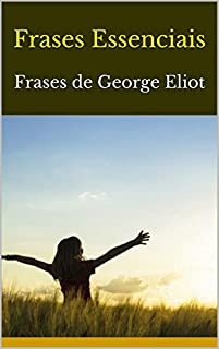 Livro Frases Essenciais: Frases de George Eliot
