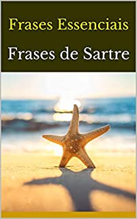 Livro Frases Essenciais: Frases de Sartre