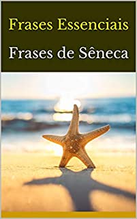 Livro Frases Essenciais: Frases de Sêneca