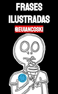 Livro Frases Ilustradas: Insta-Poesia Visual: @Euiancoski