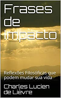 Livro Frases de Impacto: Reflexões Filosóficas que podem mudar sua vida