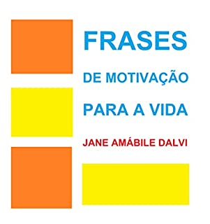 Livro FRASES DE MOTIVAÇÃO PARA A VIDA