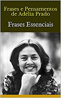 Livro Frases e Pensamentos de Adélia Prado: Frases Essenciais