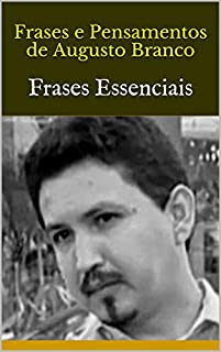 Livro Frases e Pensamentos de Augusto Branco: Frases Essenciais
