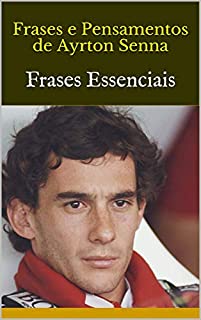 Livro Frases e Pensamentos de Ayrton Senna: Frases Essenciais