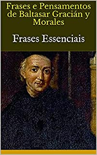 Livro Frases e Pensamentos de Baltasar Gracián y Morales: Frases Essenciais