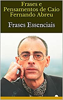 Livro Frases e Pensamentos de Caio Fernando Abreu: Frases Essenciais