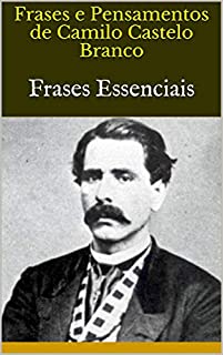 Livro Frases e Pensamentos de Camilo Castelo Branco: Frases Essenciais