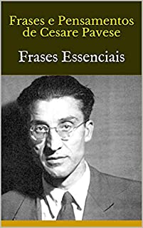 Livro Frases e Pensamentos de Cesare Pavese: Frases Essenciais