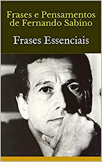 Livro Frases e Pensamentos de  Fernando Sabino: Frases Essenciais