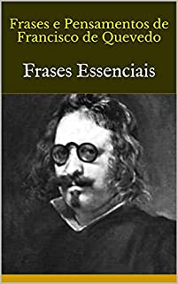 Livro Frases e Pensamentos de  Francisco de Quevedo: Frases Essenciais