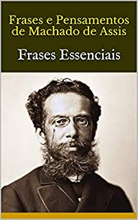 Livro Frases e Pensamentos de Machado de Assis: Frases Essenciais