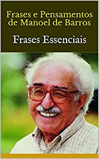 Livro Frases e Pensamentos de Manoel de Barros: Frases Essenciais