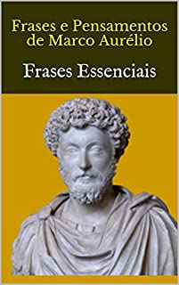 Livro Frases e Pensamentos de Marco Aurélio: Frases Essenciais