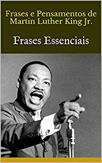 Livro Frases e Pensamentos de Martin Luther King Jr.: Frases Essenciais