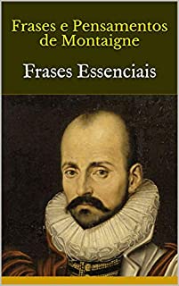 Livro Frases e Pensamentos de Montaigne: Frases Essenciais