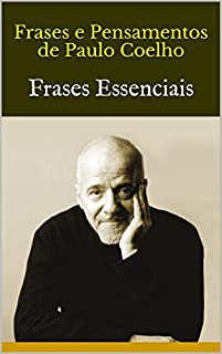 Livro Frases e Pensamentos de Paulo Coelho: Frases Essenciais
