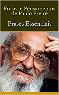 Livro Frases e Pensamentos de Paulo Freire: Frases Essenciais