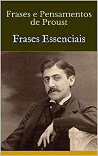 Livro Frases e Pensamentos de Proust: Frases Essenciais