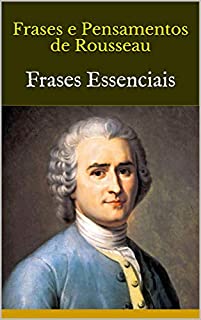 Livro Frases e Pensamentos de Rousseau: Frases Essenciais