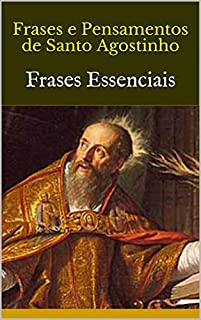 Livro Frases e Pensamentos de Santo Agostinho: Frases Essenciais
