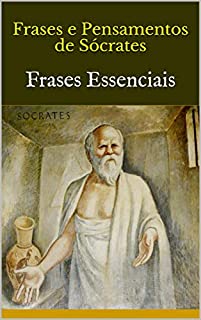 Livro Frases e Pensamentos de Sócrates: Frases Essenciais