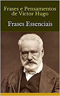 Livro Frases e Pensamentos de Victor Hugo: Frases Essenciais