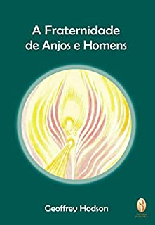 Livro A Fraternidade de Anjos e Homens