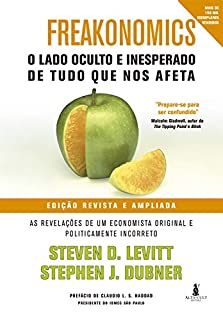 Freakonomics: O Lado Oculto e Inesperado de Tudo que nos Afeta