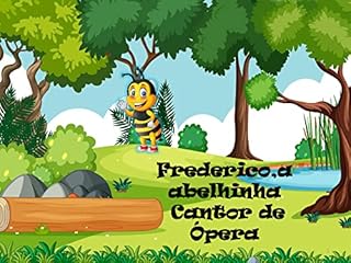 Livro Frederico, a abelhinha cantor de ópera