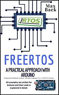 freeRTOS: Uma abordagem prática com Arduino (English Edition)