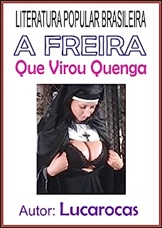 Livro A FREIRA QUE VOROU QUENGA