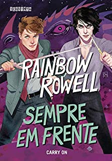 Sempre em frente: Carry On (Simon Snow Livro 1)