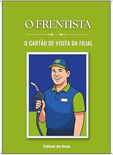 Livro O FRENTISTA: O Cartão de Visita da Filial