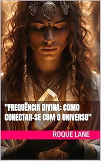 Livro "Frequência Divina: Como Conectar-se com o Universo"
