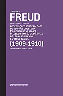 Freud (1909-1910) - Observações sobre um caso de neurose obsessiva ["O homem dos ratos"] e outros textos: Obras completas volume 9