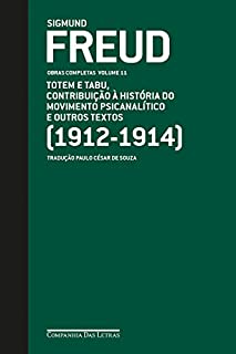Livro Freud (1912-1914) - Totem e tabu, Contribuição à história do movimento psicanalítico e outros textos: Obras completas volume 11