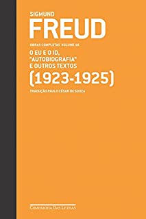 Livro Freud (1923-1925) O Eu e o Id, "Autobiografia" e outros textos - Obras completas volume 16