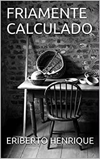 FRIAMENTE CALCULADO